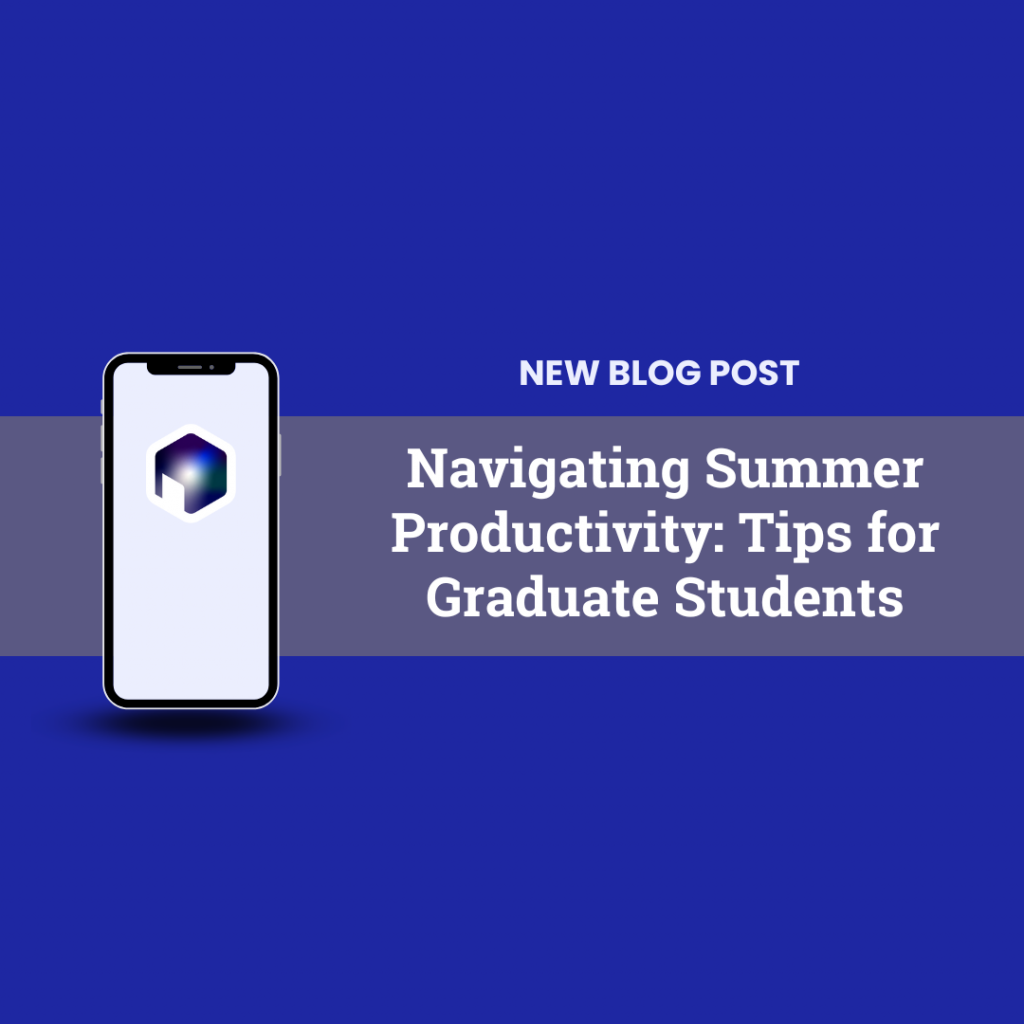 Navigating Summer Productivity: Tips for Graduate Students